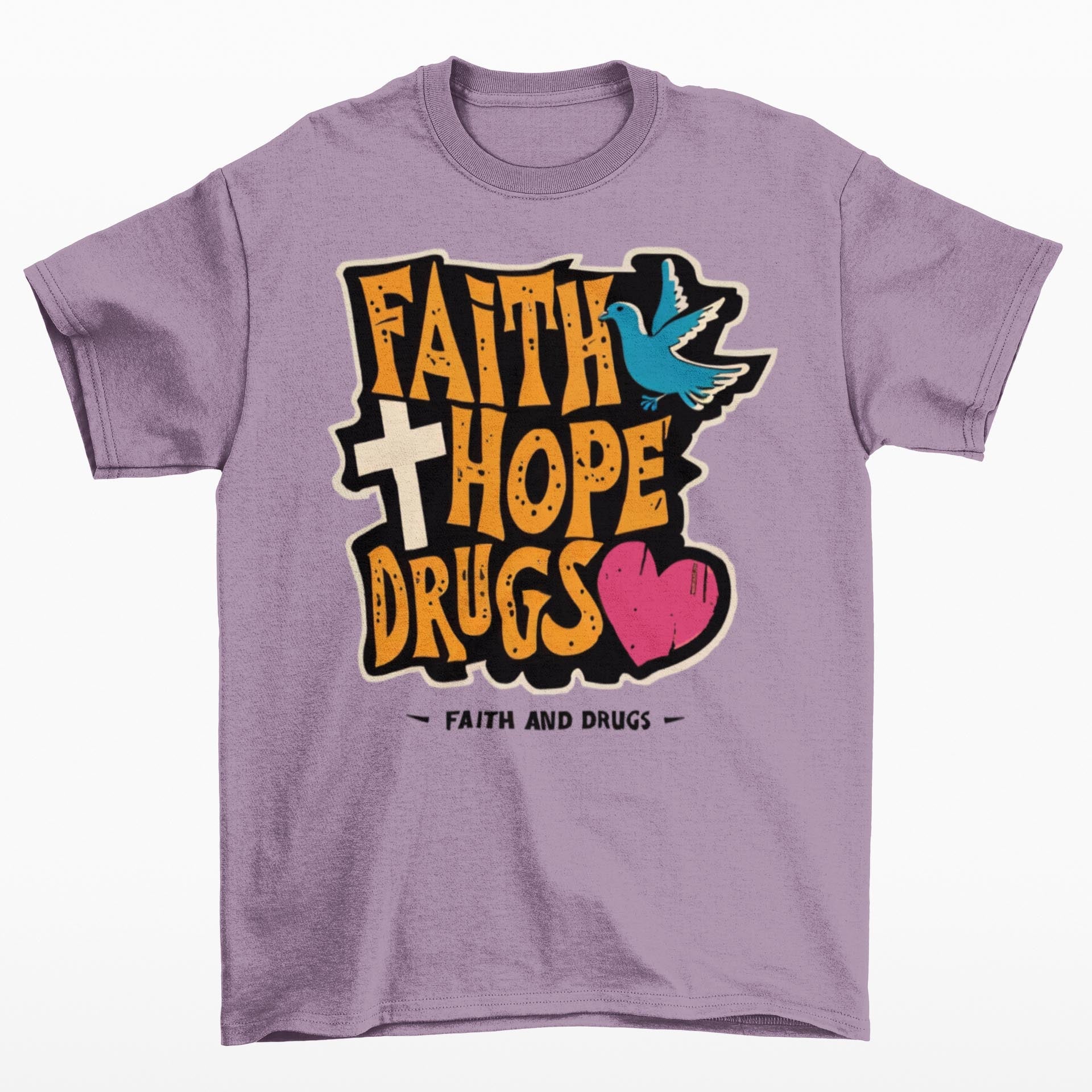 Faith Hope Drugs | Anti-Authoritarian Anarchist Tee | Funny Sarcastic Offensive Leftist, No Gods No Masters, Atheist Meme T-Shirt