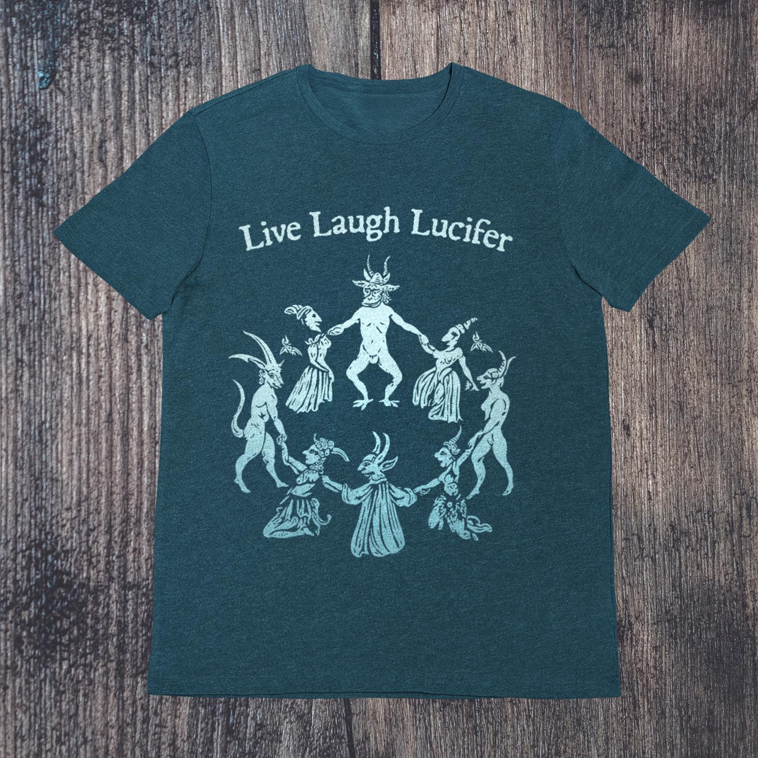 Live Laugh Lucifer | Medieval Witches w Satyrs | Dark Occult Nature Ritual | Sacred Sexuality, Witchy Pagan Art T-Shirt